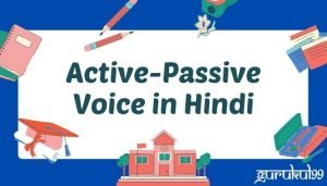Active and Passive voice in Hindi - Meaning, Rules & Example